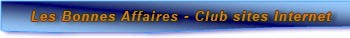 Les bonnes Affaires - Club des sites Internet