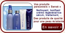 Vos produits personnels « Sensé », des produits de qualité pour une peau éclatante