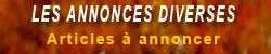 LES ANNONCES CLASS�ES : Articles � annoncer