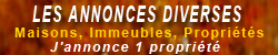 Annonces diverses � Maisons, Immeubles, Propri�t�s � : J'annonce 1 propri�t�
