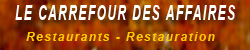 Le Carrefour des Affaires - Restaurants Restauration