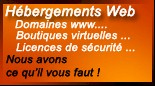 H�bergements, Domaines, Boutique, Licences .... Prix sp�ciaux