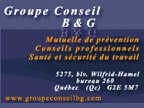 Groupe Conseil B & G, votre spcialiste en sant et scurit du travail